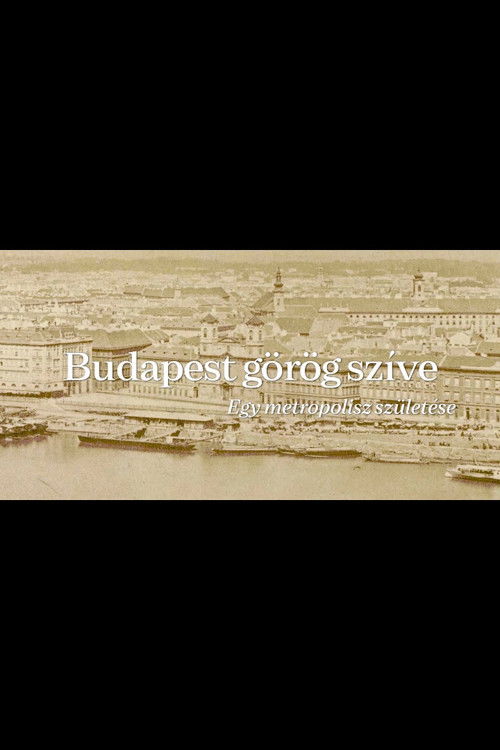 The Greek Heart of Budapest (2021) poster