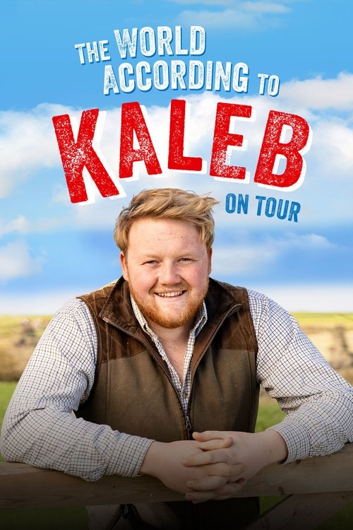 The World According to Kaleb - On Tour (2024) poster