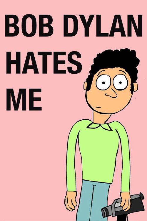 Bob Dylan Hates Me (2016) poster