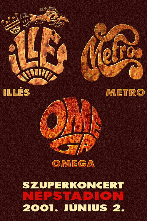 Szuperkoncert: Illés - Metro - Omega (2001) poster