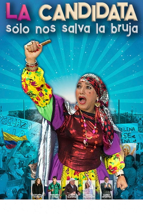 La Candidata: Sólo nos salva la bruja (2019) poster