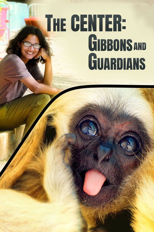 The Center: Gibbons and Guardians (2021) poster