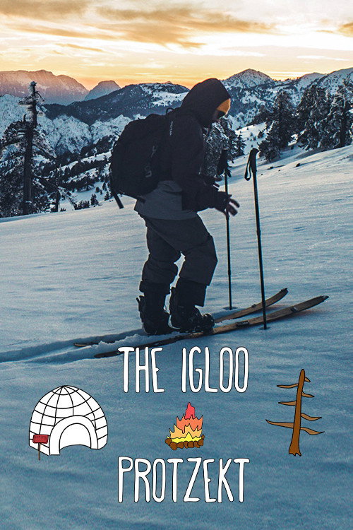 The Igloo Protzekt - 2 Weeks of Pure Outdoors in Vasilitsa (2018) poster