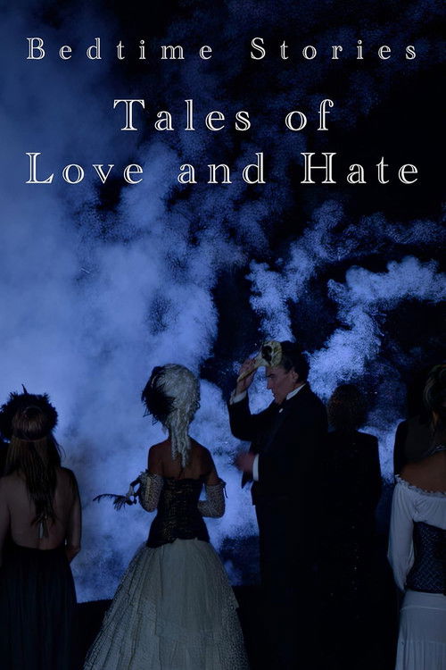 Bedtime Stories: Tales of Love and Hate (2024) poster