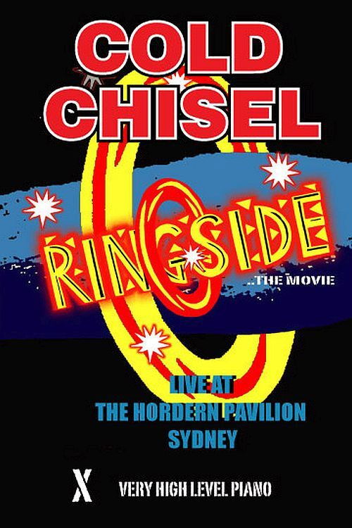 Cold Chisel: Ringside (2004) poster