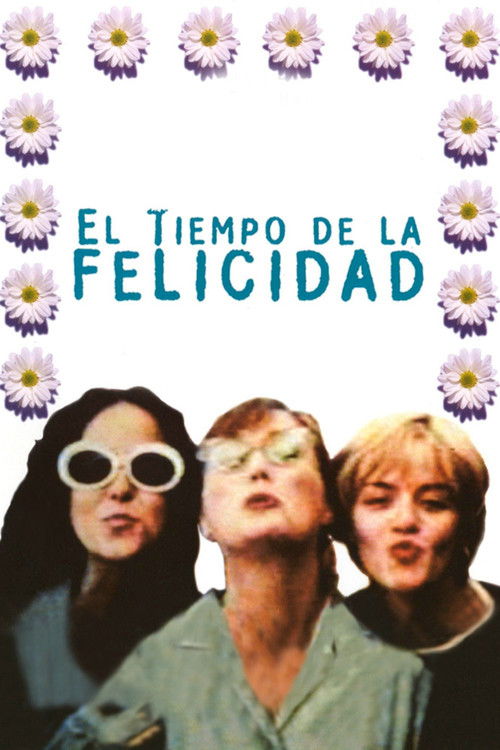 El tiempo de la felicidad (1997) poster