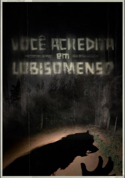Você Acredita em Lobisomens? (2026) poster
