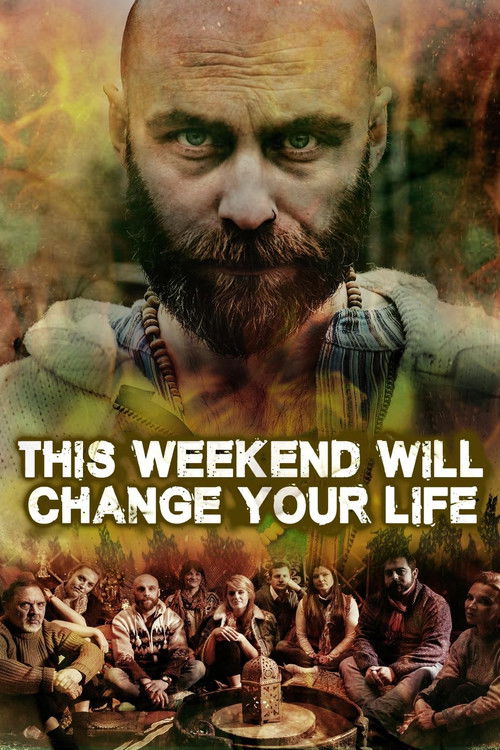 This Weekend Will Change Your Life (2018) poster