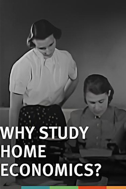 Why Study Home Economics? (1955) poster
