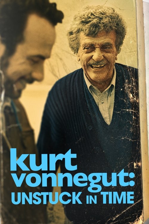 Kurt Vonnegut: Unstuck in Time (2021) poster