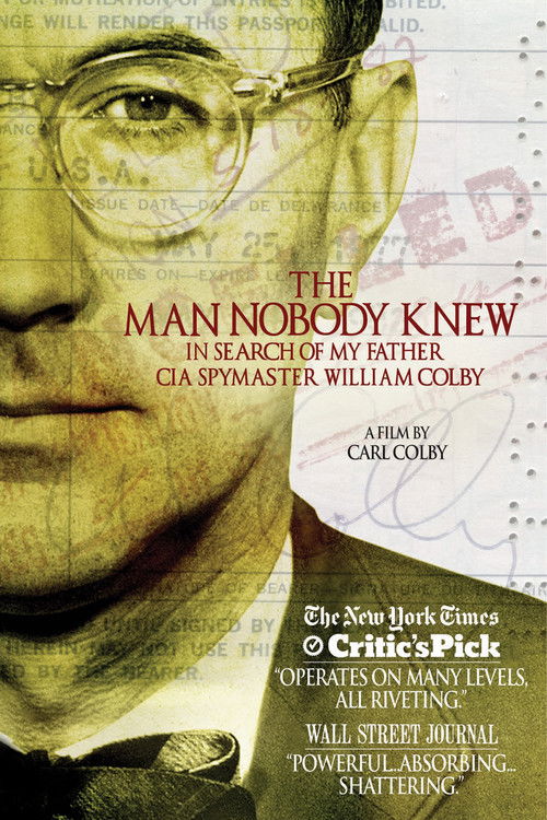 The Man Nobody Knew: In Search of My Father, CIA Spymaster William Colby (2011) poster