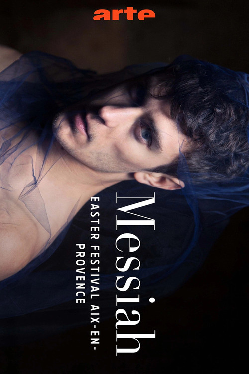 Haendel : "Le Messie" Festival de Pâques d'Aix-en-Provence 2024 (2024) poster