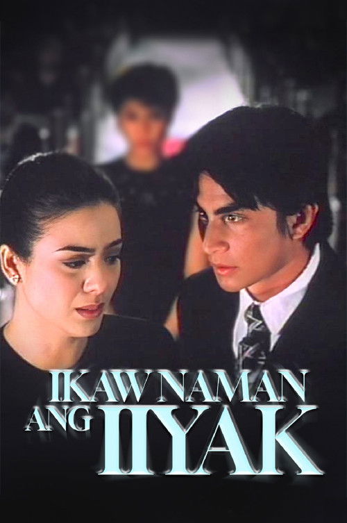 Ikaw Naman ang Iiyak (1996) poster