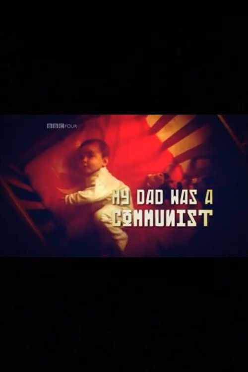 My Dad Was a Communist (2008) poster