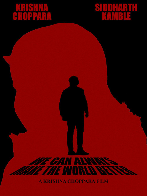 We Can Always Make The World Better (2024) poster