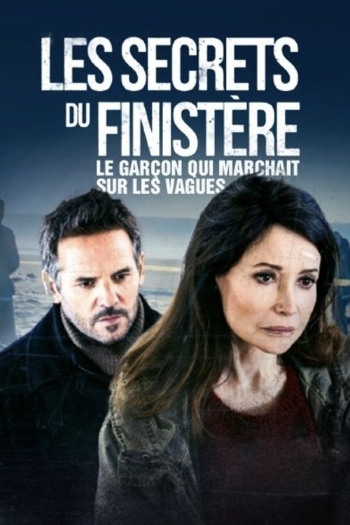Les secrets du Finistère - Le garçon qui marchait sur les vagues (2025) poster
