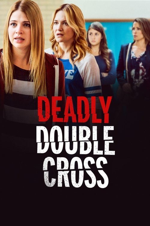 Deadly Double Cross (2017) poster