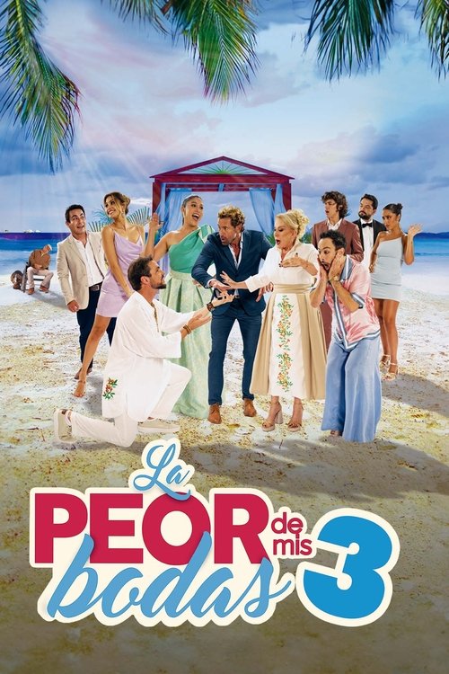 La peor de mis bodas 3 (2023) poster