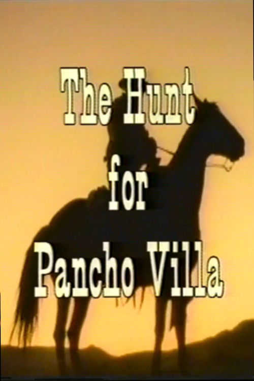 The Hunt for Pancho Villa poster