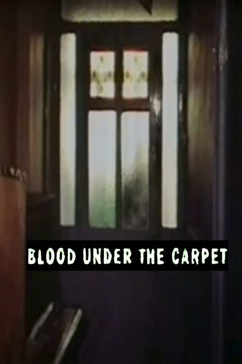 Blood Under the Carpet (2003) poster