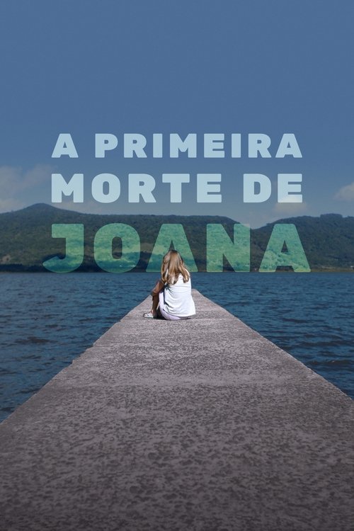 A Primeira Morte de Joana (2021) poster