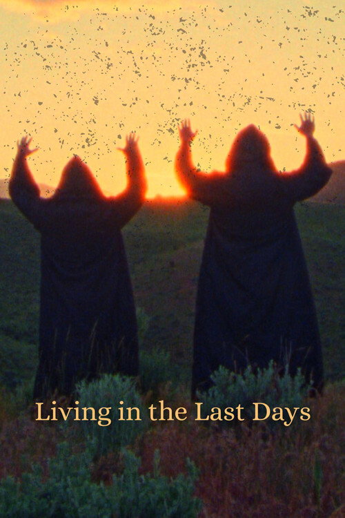 Living in the Last Days (2025) poster