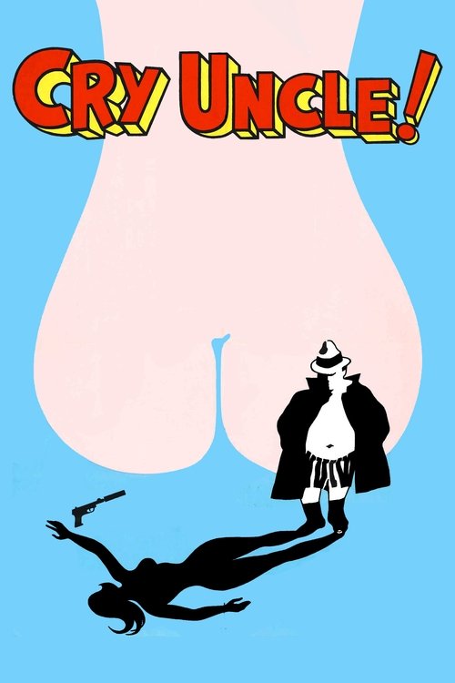 Cry Uncle! (1971) poster