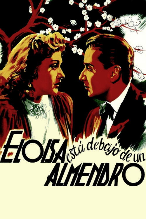 Eloísa está debajo de un almendro (1943) poster