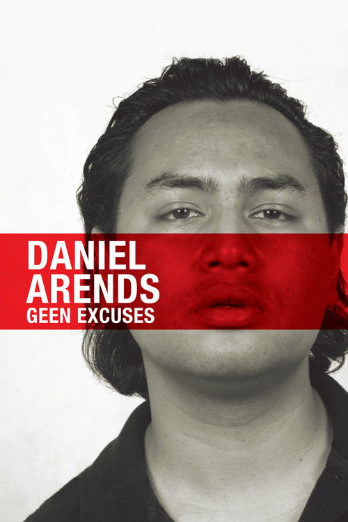 Daniël Arends: Geen Excuses (2010) poster