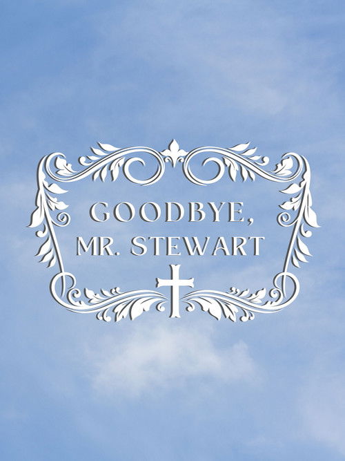 Goodbye, Mr. Stewart (2025) poster