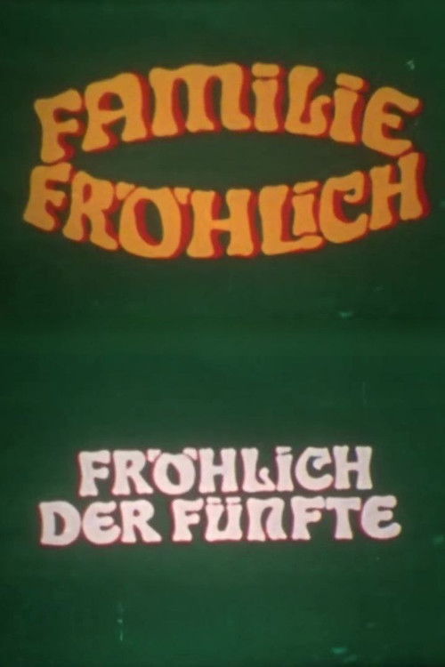 Fröhlich, the Fifth - Family Fröhlich (1973) poster