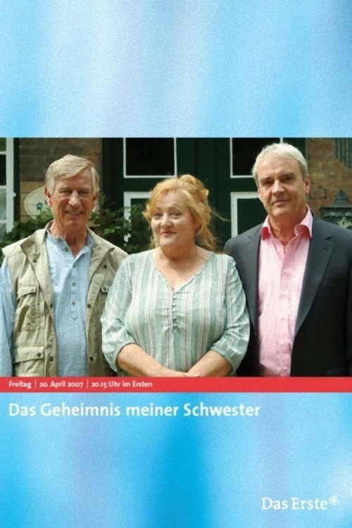 Das Geheimnis meiner Schwester (2007) poster