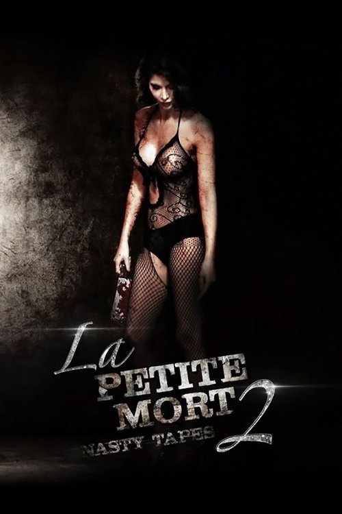La Petite Mort 2: Nasty Tapes (2014) poster
