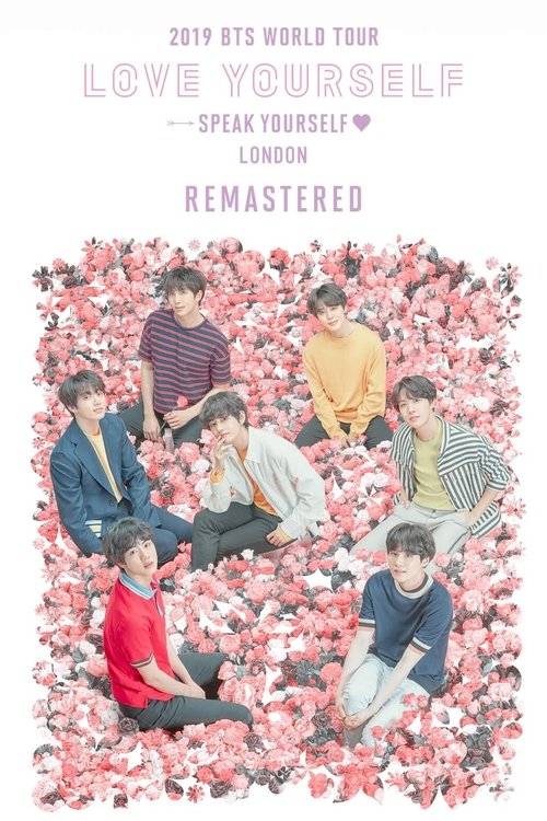 2019 방탄소년단 월드 투어 '러브 유어셀프 : 스피크 유어셀프' 런던 리마스터링 (2025) poster
