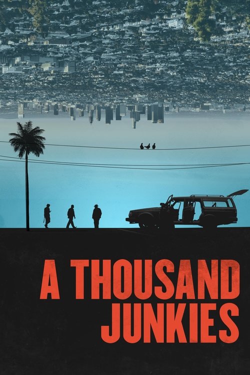 A Thousand Junkies (2017) poster