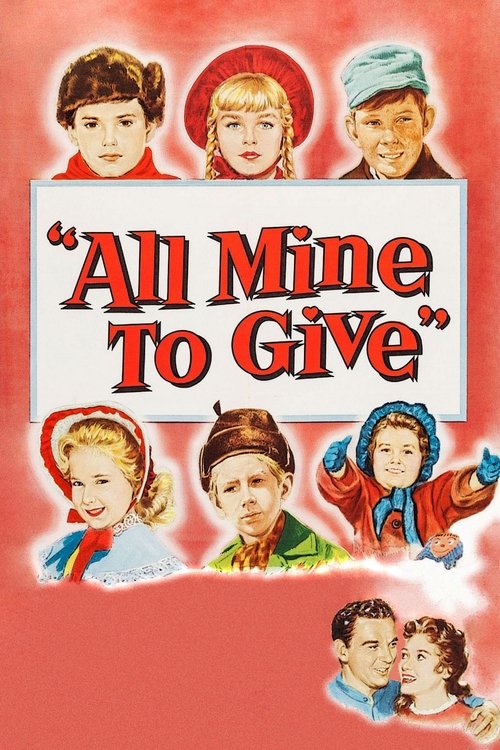 All Mine to Give (1957) poster