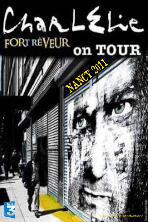 Charlélie  Fort Rêveur On Tour (2011) poster