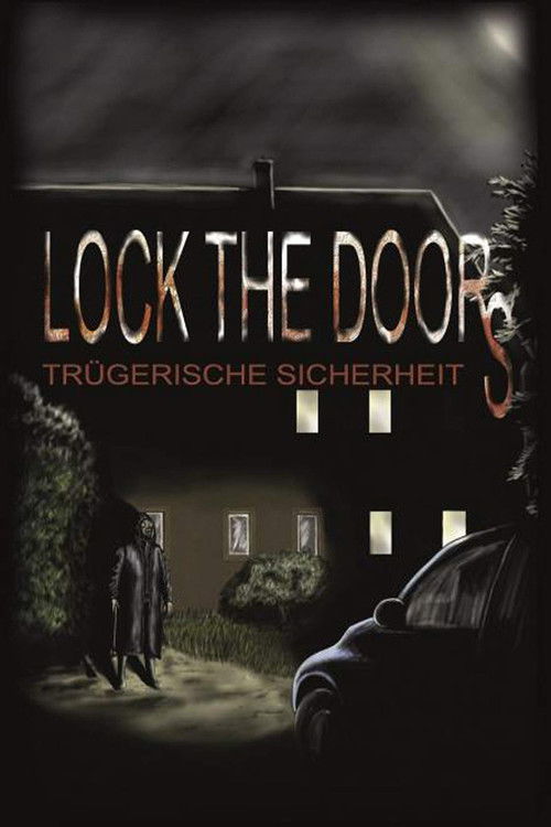 Lock the Doors - Trügerische Sicherheit (2016) poster