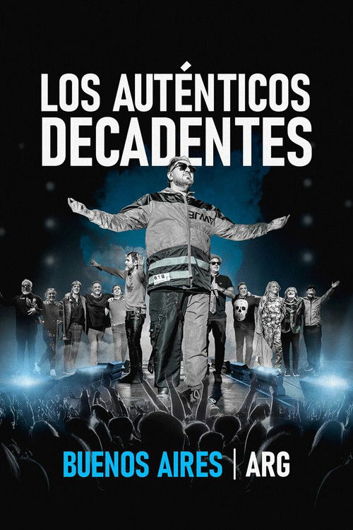 Los Auténticos Decadentes: Buenos Aires - ARG (En Vivo) (2024) poster