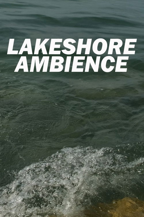Lakeshore Ambience (2023) poster