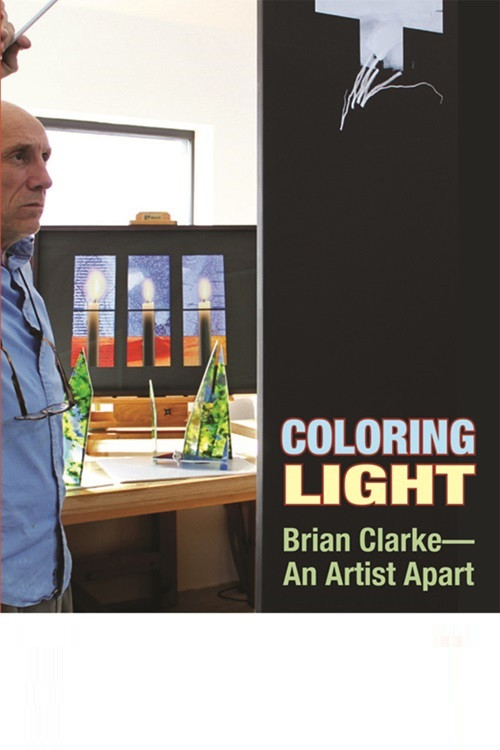 Colouring Light: Brian Clarke - An Artist Apart (2011) poster