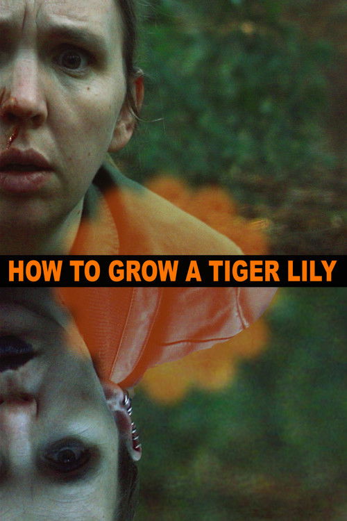 How to Grow a Tiger Lily (2019) poster