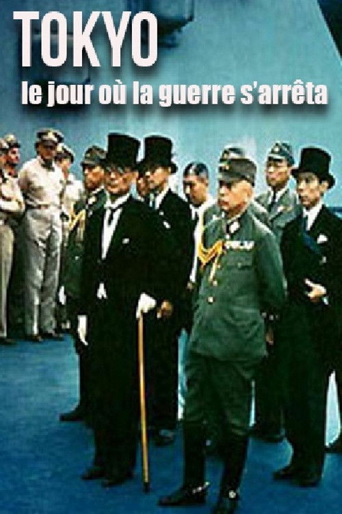 Tokyo, le jour où la guerre s'arrêta (2005) poster