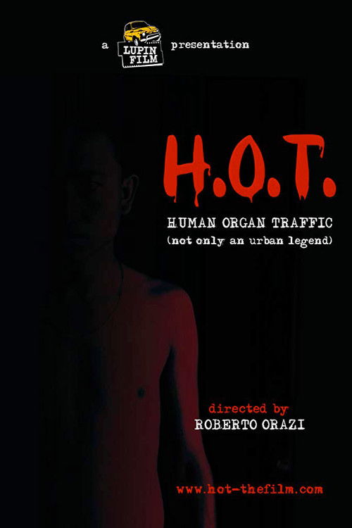 H.O.T. Human Organ Traffic (2009) poster