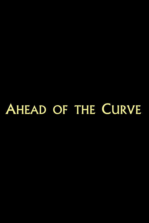Ahead of the Curve (2024) poster