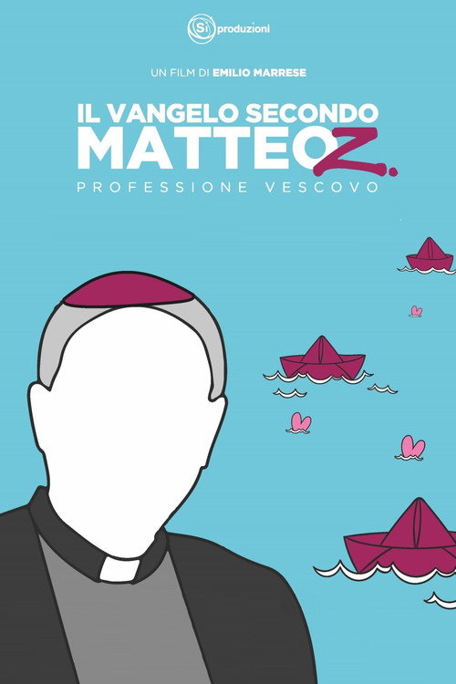 Il Vangelo secondo Matteo Z. - Professione Vescovo (2019) poster