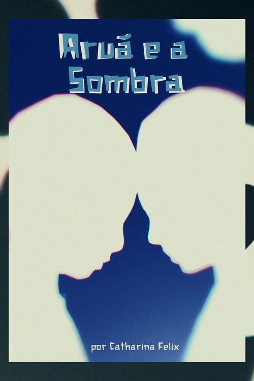 Aruã and The Shadow (2020) poster