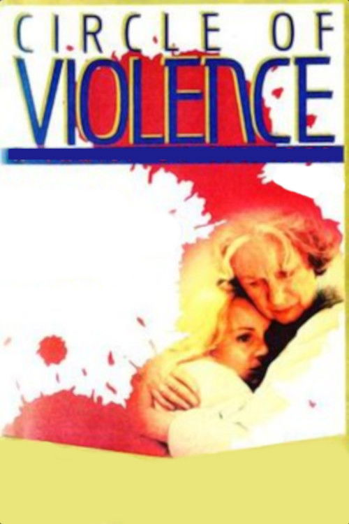 Circle of Violence: A Family Drama (1986) poster
