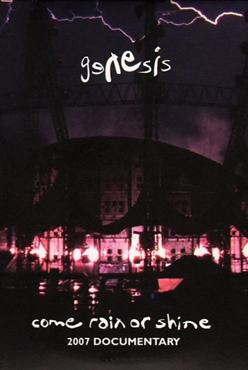 Genesis | Come Rain or Shine (2008) poster