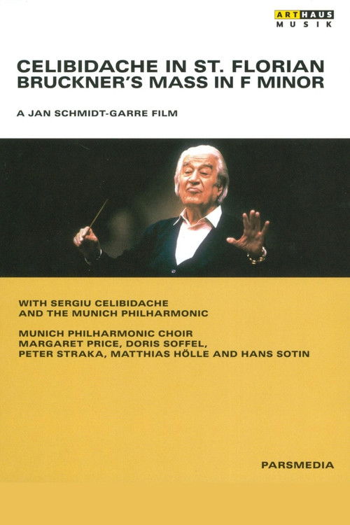 Celibidache in St. Florian - Bruckner's Mass in F minor (2013) poster